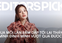 Chi Pu: Trước Chi cảm thấy rất cay cú, nhưng giờ thì Chi biết ơn những thầy cô giáo trường đời ngoài kia | Editor’s Pick #2